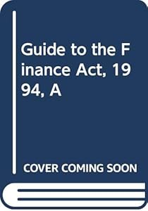 A Guide to the Finance ACT 1994