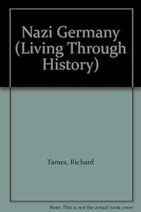 Nazi Germany (Living Through History)