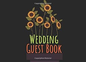 Wedding Guest Book: 120 Lined Pages,Ilustrated Cover For Romantic Party Themed Events, Autographs, Memorail Messages, Names And Moments To Remember by Classy Decorations