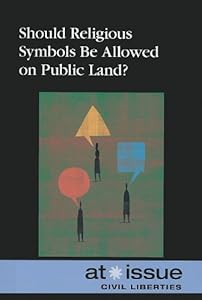 Should Religious Symbols Be Allowed on Public Land?