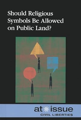 Should Religious Symbols Be Allowed on Public Land?