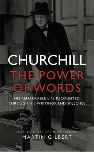Churchill: The Power of Words by Winston Churchill