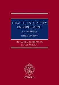 Health and Safety Enforcement: Law and Practice by Richard Matthews QC