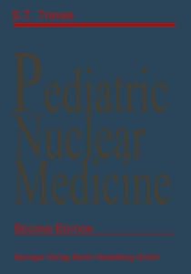 Pediatric Nuclear Medicine by S. Ted Treves