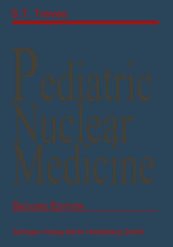 Pediatric Nuclear Medicine by S. Ted Treves