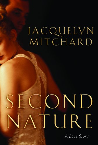 Second Nature: A Love Story by Jacquelyn Mitchard