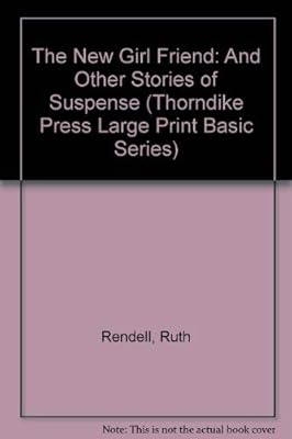 The New Girl Friend: And Other Stories of Suspense