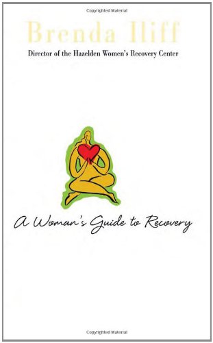 A Womans Guide to Recovery by Brenda Iliff