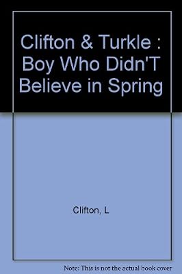 The Boy Who Didn't Believe in Spring: 2