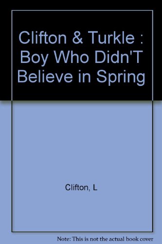 The Boy Who Didn't Believe in Spring: 2 by Lucille Clifton