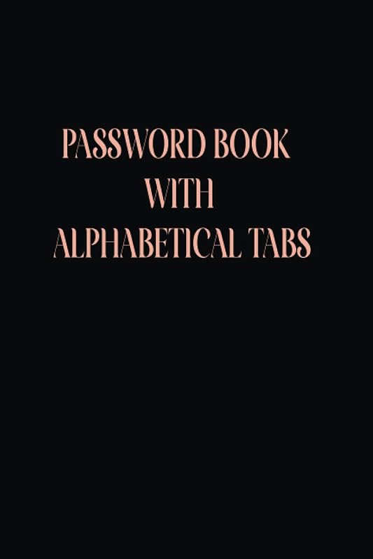 password logbook with alphabetical tabs: Online Login Book with Alphabet Tabs and Internet Password Organizer 105 pages by Daden AMG