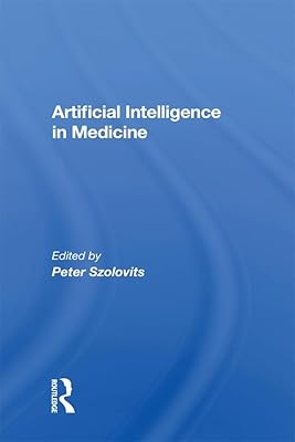Artificial Intelligence in Medicine