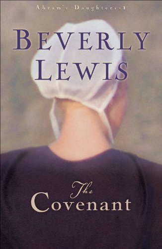 Covenant, The (Abram's Daughters Book #1) (Abram's Daughters) by Beverly Lewis
