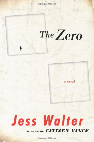 The Zero: A Novel by Jess Walter