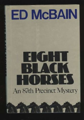 Eight Black Horses by Ed McBain