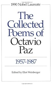 The Collected Poems of Octavio Paz: 1957-1987 (Bilingual Edition)