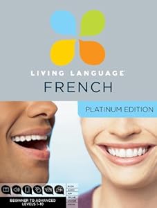 Living Language French, Platinum Edition: A complete beginner through advanced course, including 3 coursebooks, 9 audio CDs, complete online course, apps, and live e-Tutoring