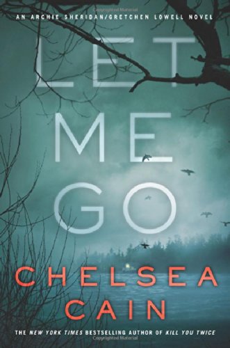 Let Me Go by Chelsea Cain