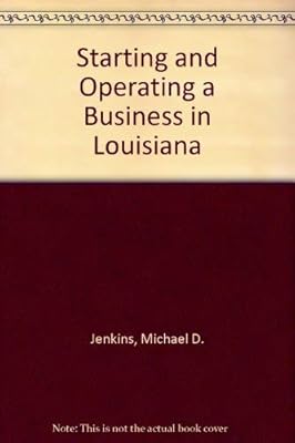 Starting and Operating a Business in Louisiana