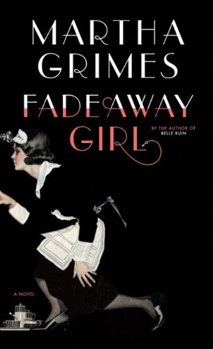 Fadeaway Girl by Martha Grimes