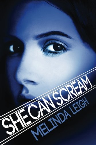 She Can Scream by Melinda Leigh