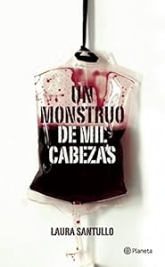 Un monstruo de mil cabezas by Laura Santullo