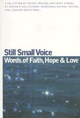 Still Small Voice - Words of Faith, Hope & Love