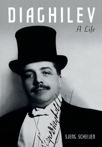 Diaghilev: A Life by S. Scheijen
