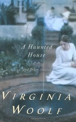 A Haunted House and Other Short Stories