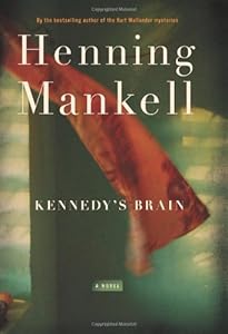 Kennedy's Brain: A Novel
