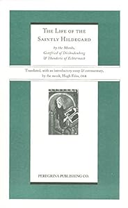 The Life of Hildegard of Bingen (Peregrina Translation Series) by Gottfried of Disibodenberg