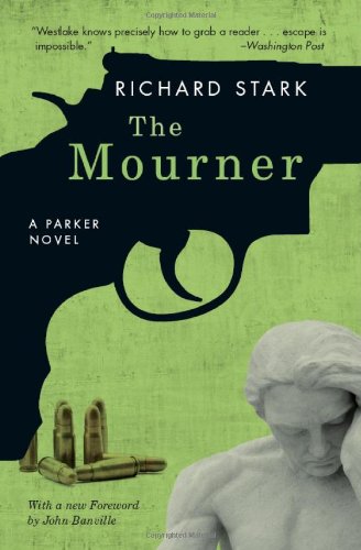 The Mourner: A Parker Novel by Richard Stark