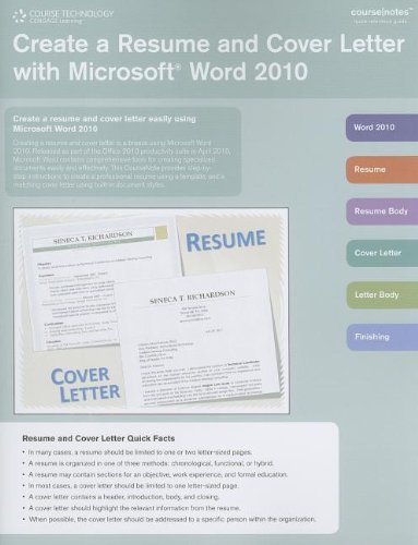 Create a Resume and Cover Letter with Microsoft Word 2010 CourseNotes (Course Notes Quick Reference Guides) by Course Technology