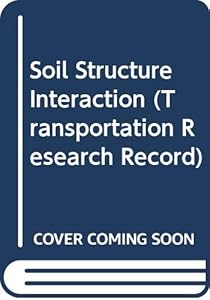 Soil Structure Interaction (Transportation Research Record)