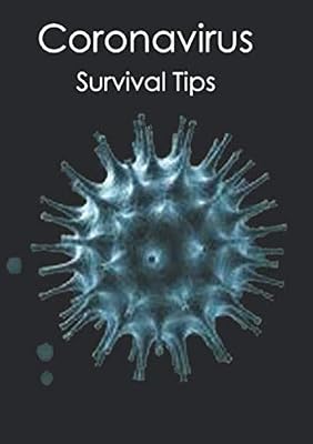 Coronovirus Survival Tips
