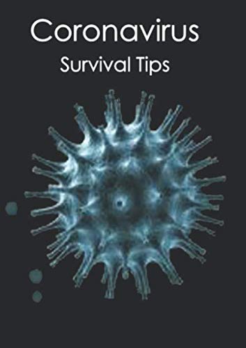 Coronovirus Survival Tips by Marieke Fourie