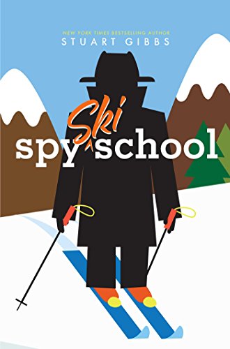 Spy Ski School by Stuart Gibbs