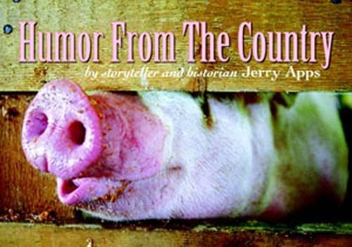 Humor from the Country by Jerry Apps