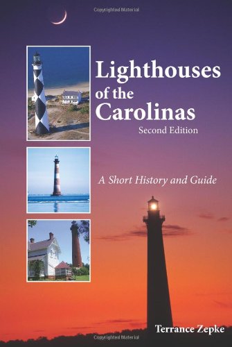 Lighthouses of the Carolinas by Terrance Zepke