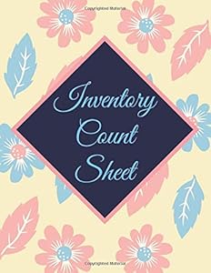 Inventory Count Sheet: Prefect Bound Inventory Log for Business and Home