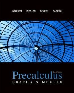 Precalculus: Graphs & Models by Raymond A. Barnett