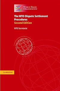 The WTO Dispute Settlement Procedures: A Collection of the Relevant Legal Texts