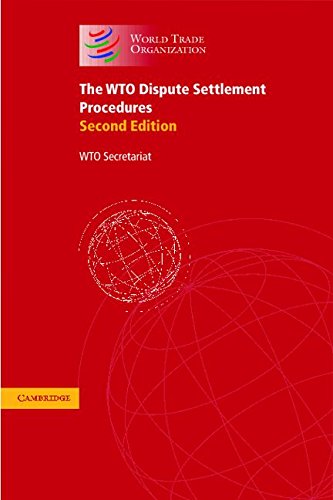 The WTO Dispute Settlement Procedures: A Collection of the Relevant Legal Texts by World Trade Organization
