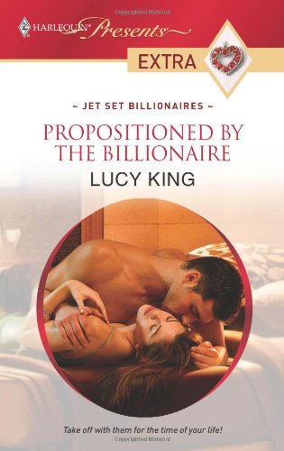 Propositioned by the Billionaire by Lucy King
