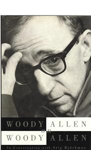 Woody Allen on Woody Allen: In Conversation With Stig Bjorkman