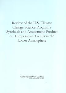 Review of the U.S. Climate Change Science Program's Synthesis and Assessment Product on Temperature Trends in the Lower Atmosphere