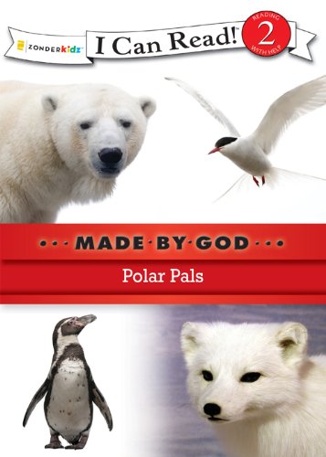 Polar Pals (I Can Read! / Made By God) by Zondervan