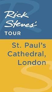 Rick Steves' Tour: St. Paul's Cathedral, London