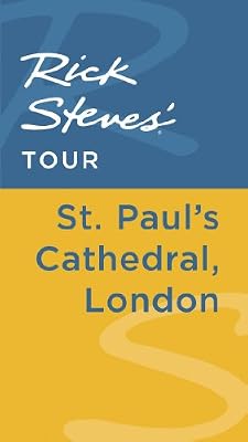 Rick Steves' Tour: St. Paul's Cathedral, London