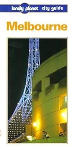 Lonely Planet Melbourne by Mark Armstrong